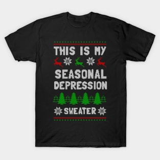 This Is My Seasonal Depression Sweater T-Shirt